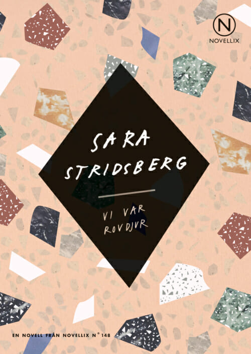 sara stridsberg vi var rovdjur